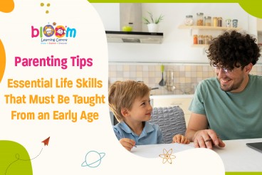 Parenting Tips: Essential Life Skills That Must Be Taught From an Early Age