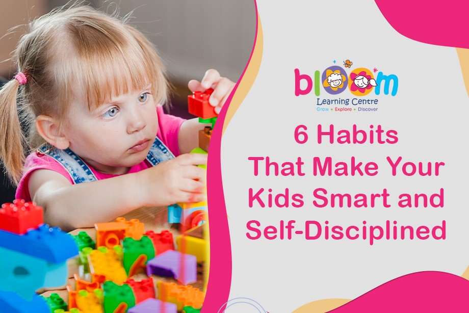 6 Habits That Make Your Kids Smart and Self-Disciplined
