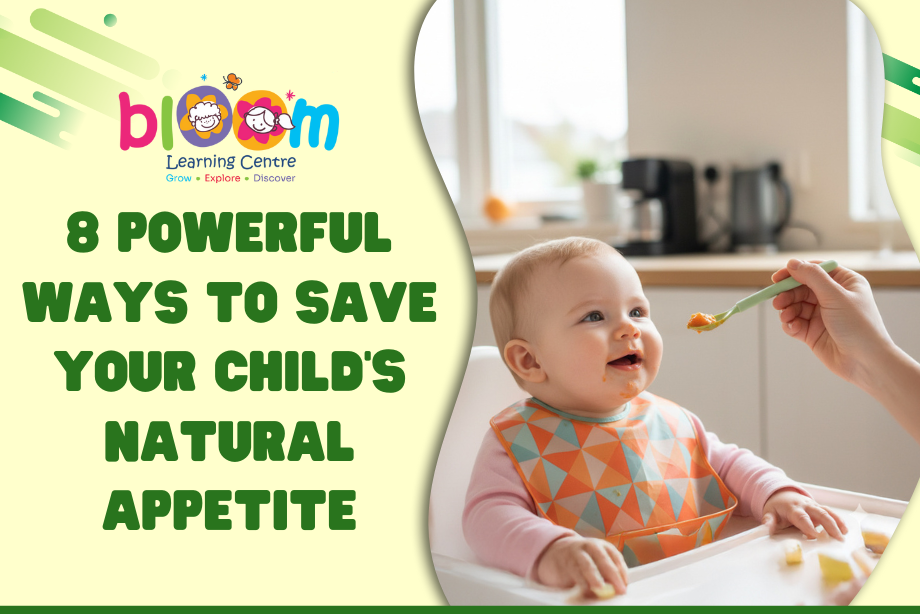 8 Powerful Ways To Save Your Child's Natural Appetite