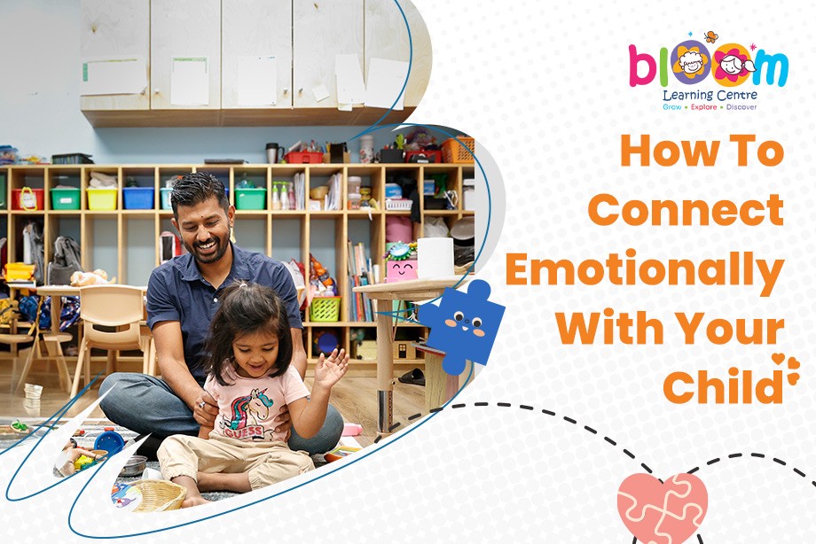 How To Connect Emotionally With Your Child This Year?