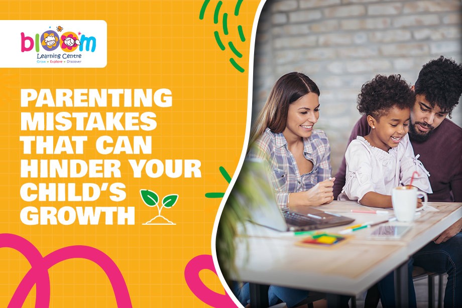 5 Parenting Mistakes That Can Hinder Your Child’s Growth