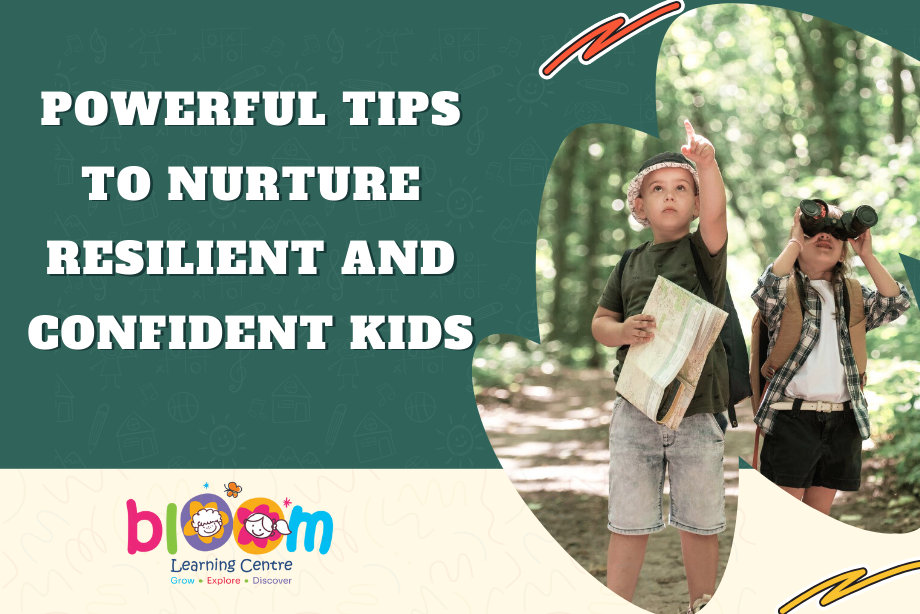 8 Powerful Tips To Nurture Resilient And Confident Kids