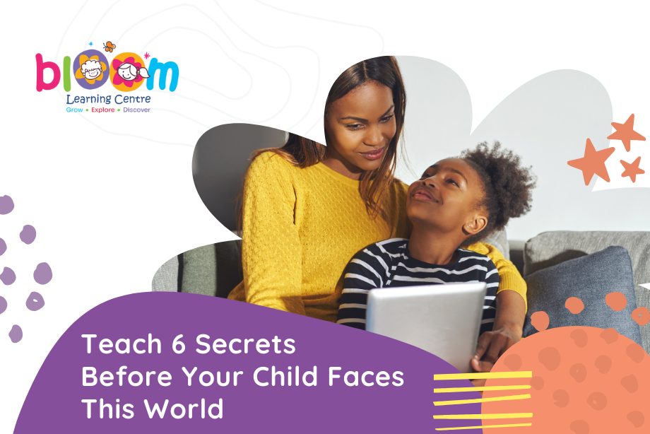 Teach 6 Secrets Before Your Child Faces This World