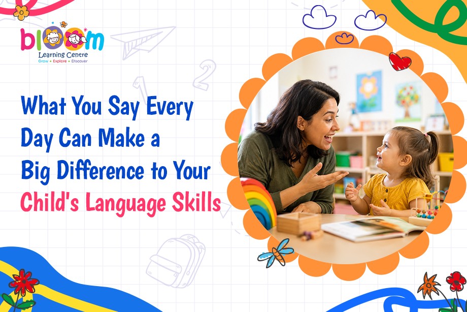 What You Say Every Day Can Make a Big Difference to Your Child's Language Skills?